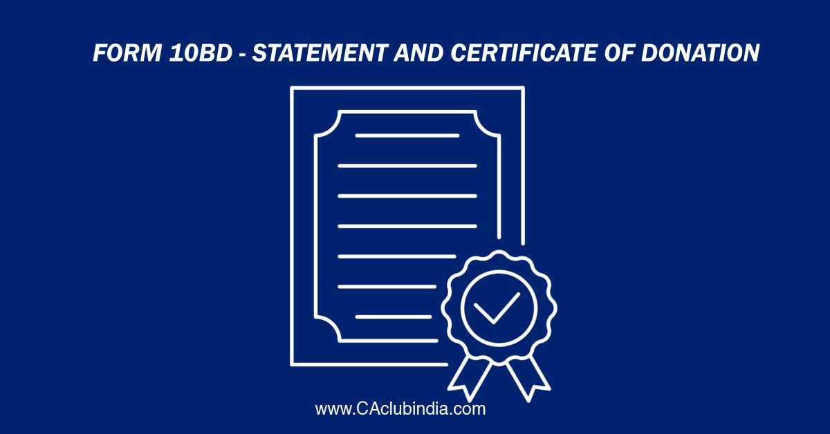 Form 10BD - Statement and Certificate of Donation
