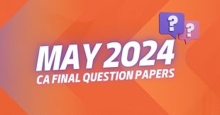 Download CA Final New Course Question Papers for May 2024 Exams