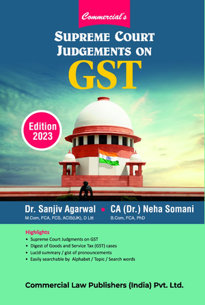 Supreme Court Judgement on GST book by Sanjiv Agarwal Neha Somani for Professional
