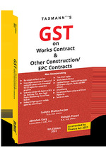 GST on Works Contract & Other Construction/EPC Contracts