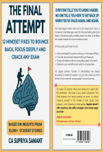 The Final Attempt-12 Mindset Fixes to Bounce Back, Focus Deeply And Crack Any Exam