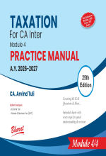 Taxation For CA Inter - Module 4 Practice Manual