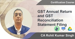 GST Annual Return and GST Reconciliation Statement Filing