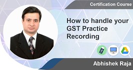 How to handle your GST Practice Recording