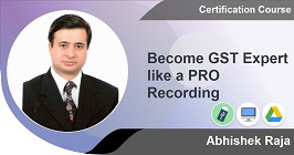 Become GST Expert like a PRO Recording