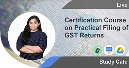 Certification Course on Practical Filing of GST Returns Recorded 