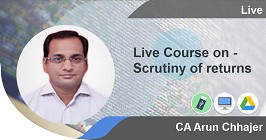 Professional -Live Course on GST Scrutiny of Returns