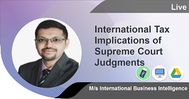 
                            International Tax Implications of Supreme Court Judgments