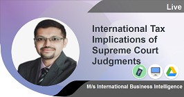 
                            International Tax Implications of Supreme Court Judgments