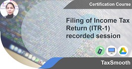 Filing of Income Tax Return (ITR-1) recorded session