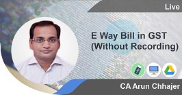 E Way Bill in GST (Without Recording)