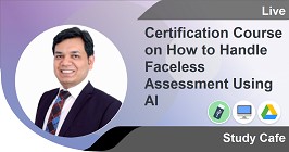 Certification Course on How to Handle Faceless Assessment Using AI