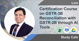 Certification Course on GSTR-3B Reconciliation with GSTR-2B through AI Tools