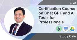 Certification Course on Chat GPT and AI Tools for Professionals