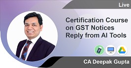 Certification Course on GST Notices Reply from AI Tools