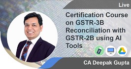 Certification Course on GSTR-3B Reconciliation with GSTR-2B using AI Tools
