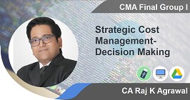 Strategic Cost Management- Decision Making