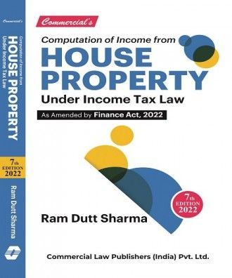 Computation Of Income From House Property Under Income Tax Law book by Ram Dutt Sharma for Professional