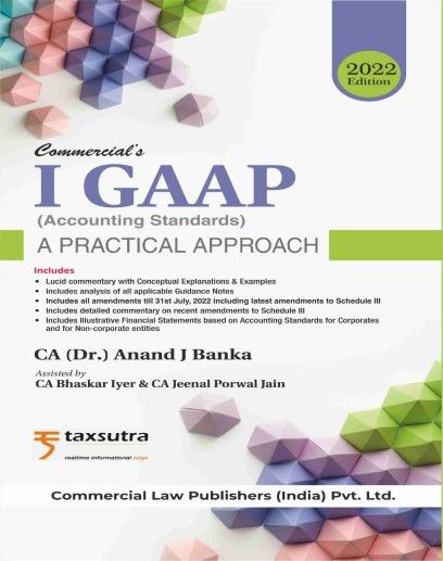 I GAAP (Indian Accounting Standards)  A Practical Approach book by Anand J. Banka for Professional