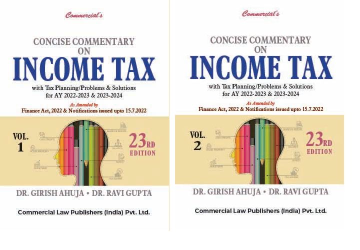 Concise Commentary on Income Tax (Set of 2 Volumes) book by Dr. Girish Ahuja & Dr. Ravi Gupta for Professional