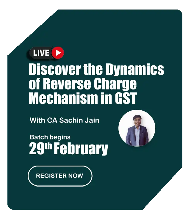 Discover the Dynamics of Reverse Charge Mechanism in GST