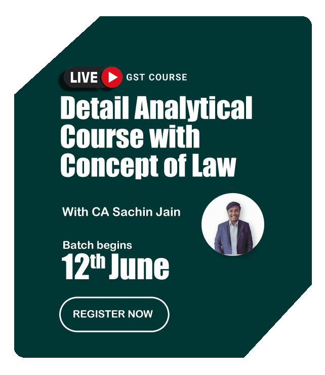 GST LIVE (Detail Analytical course with Concept of Law)