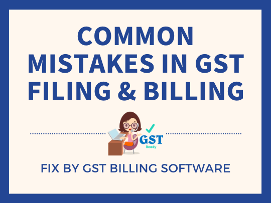 List of Common GST Filing and Billing Mistakes