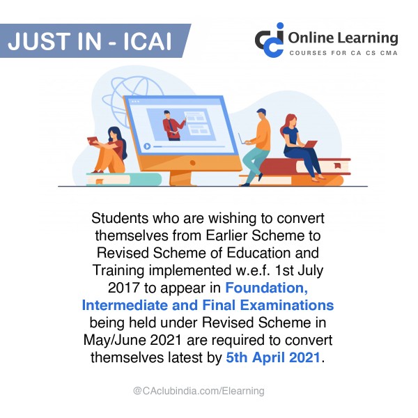 Cut off date for converting from Old Scheme to New Scheme announced by ICAI