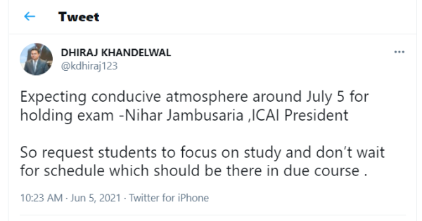 Expecting conducive atmosphere around July 5 for holding exam -Nihar Jambusaria ,ICAI President 