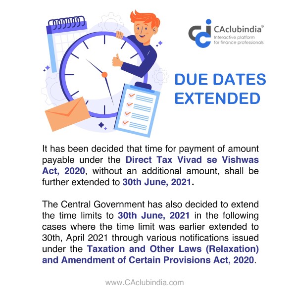 Government extends various Deadlines under the Income Tax Act due to the pandemic