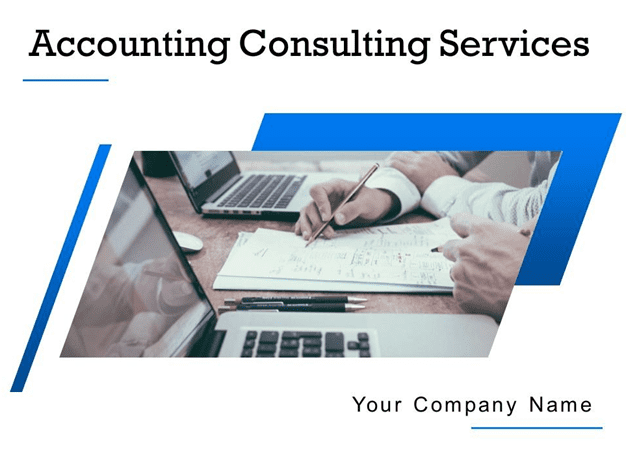 Accounting Consulting Services PowerPoint Presentation slides