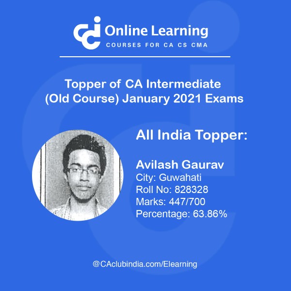 Topper of CA Intermediate (Old Scheme) Examination held in January 2021 Exams