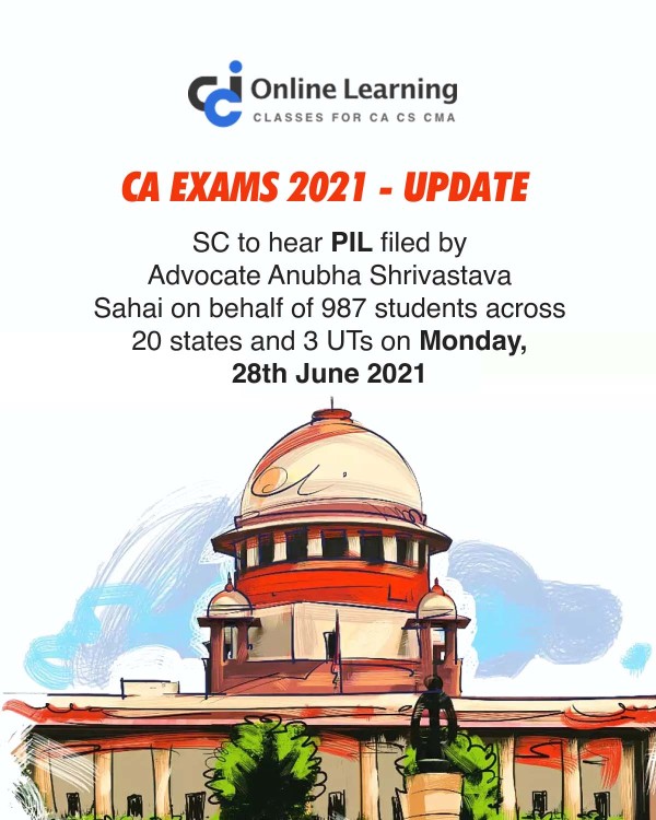 CA Exams 2021: SC to hear PIL filed by CA Students on Monday, 28th June 2021