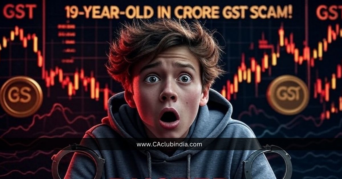 19 Year Old Boy in Crore GST Scam: B2C Credit Fraud Busted