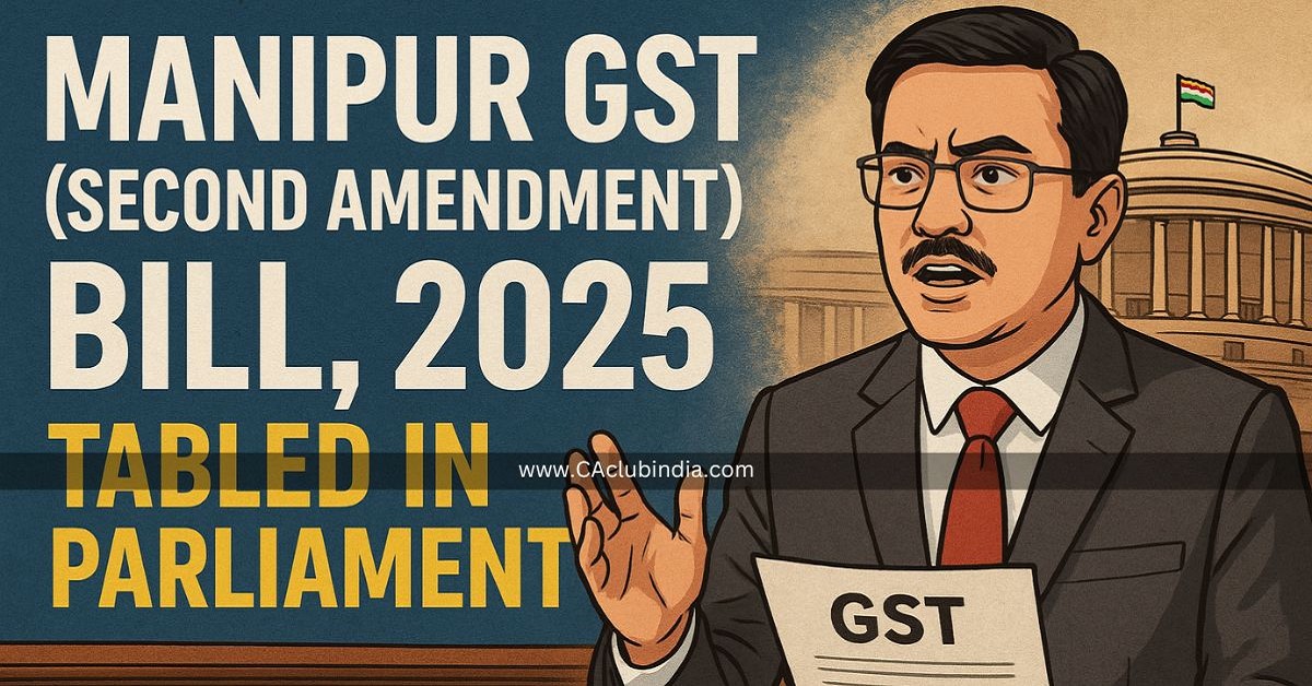 Manipur GST (Second Amendment) Bill, 2025 Tabled in Parliament