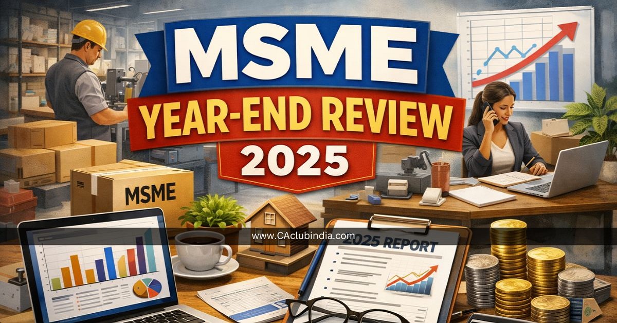 MSME Year-End Review 2025: Key Achievements, Schemes and Policy Reforms