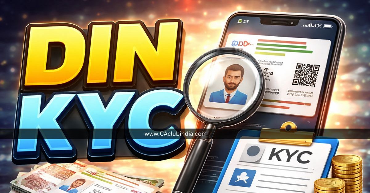 DIN KYC: Once in 3 Years Instead of Every Year DIN KYC: Once in 3 Years Instead of Every Year