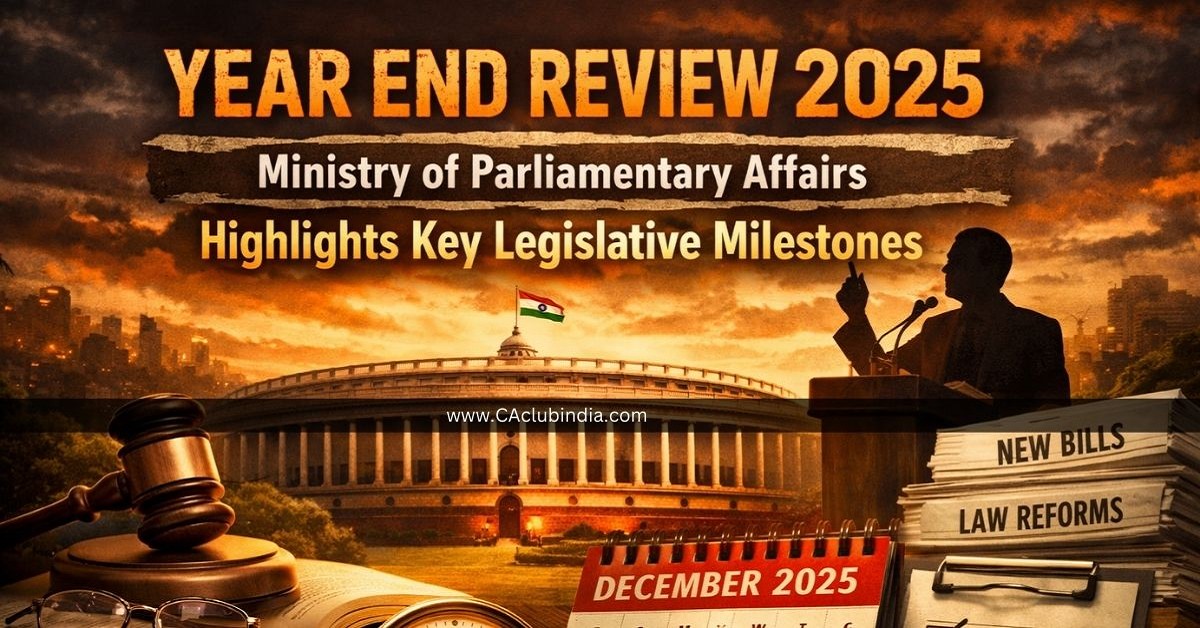 Year End Review 2025: Ministry of Parliamentary Affairs Highlights Key Legislative Milestones