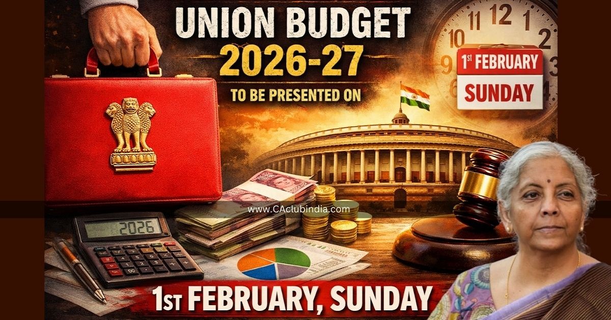 Union Budget 2026-27 to Be Presented on 1st February, Sunday