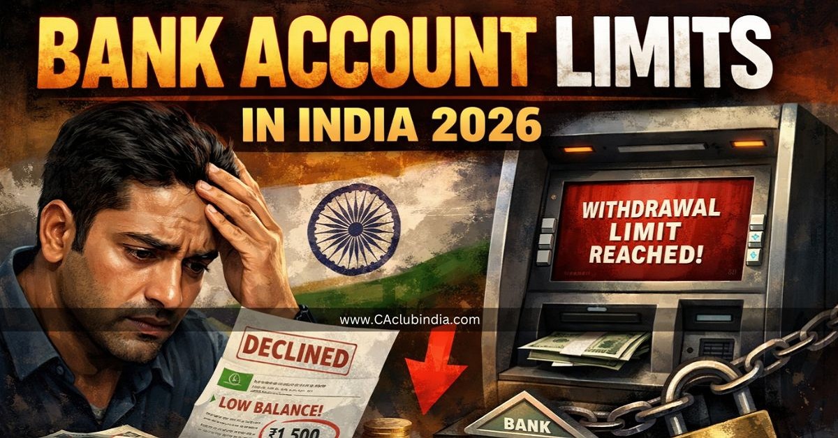 Bank Account Limits in India 2026: Rules Decoded