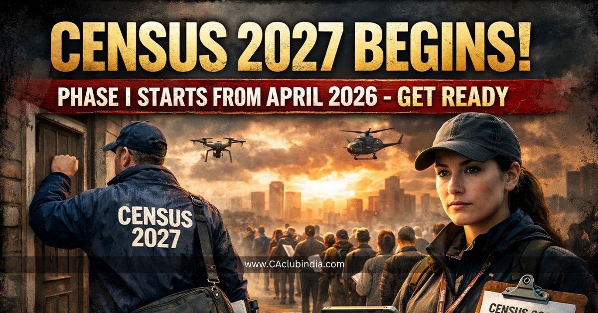 Census 2027 Begins: Phase I Starts from April 2026 - Get Ready