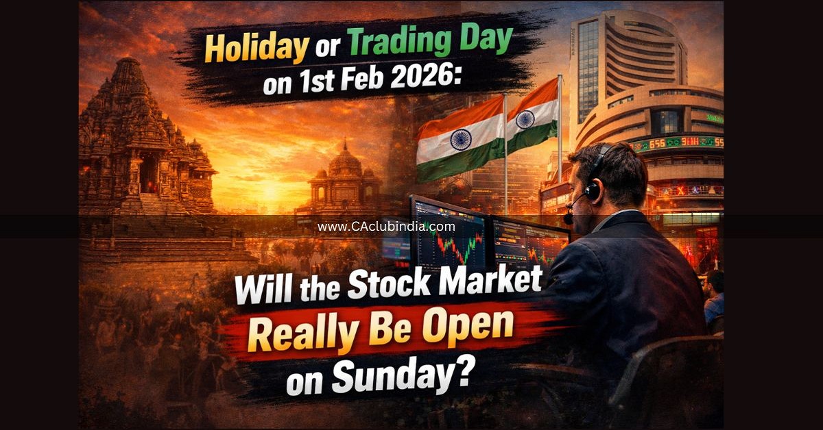 Holiday or Trading Day on 1st Feb 2026: Will the Stock Market Really Be Open on Sunday Holiday or Trading Day on 1st Feb 2026: Will the Stock Market Really Be Open on Sunday