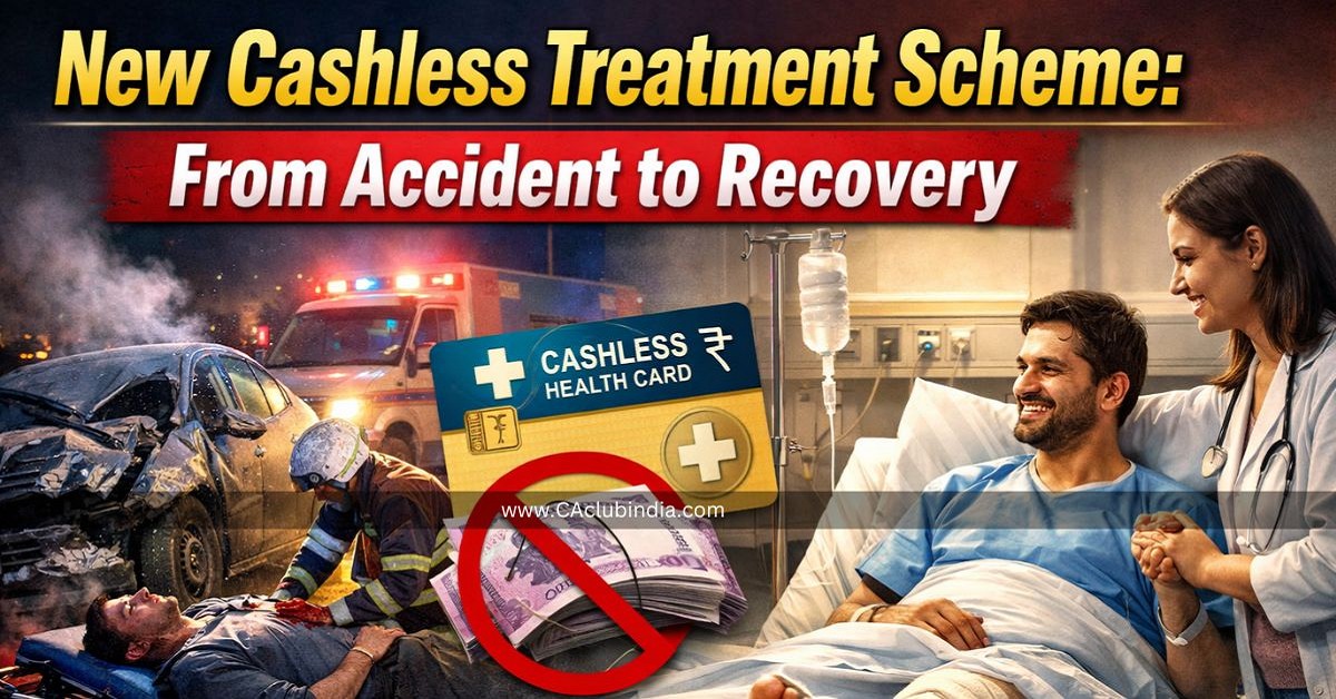 New Cashless Treatment Scheme: From Accident to Recovery