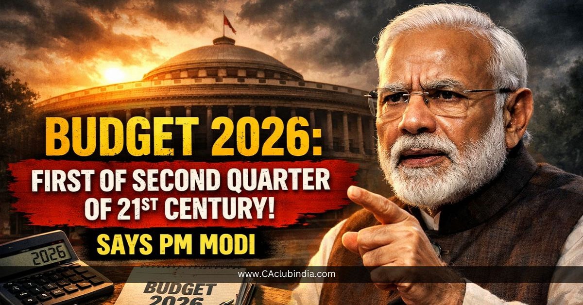 Budget 2026 Is First of Second Quarter of 21st Century, Says PM Modi Budget 2026 Is First of Second Quarter of 21st Century, Says PM Modi
