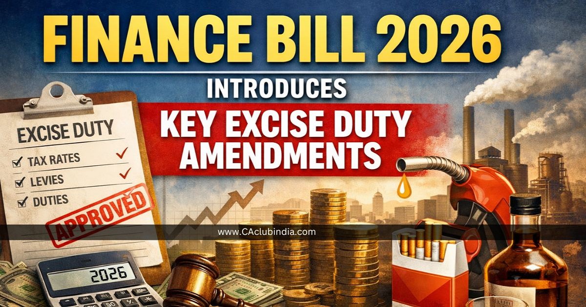 Finance Bill 2026 Introduces Key Excise Duty Amendments Finance Bill 2026 Introduces Key Excise Duty Amendments