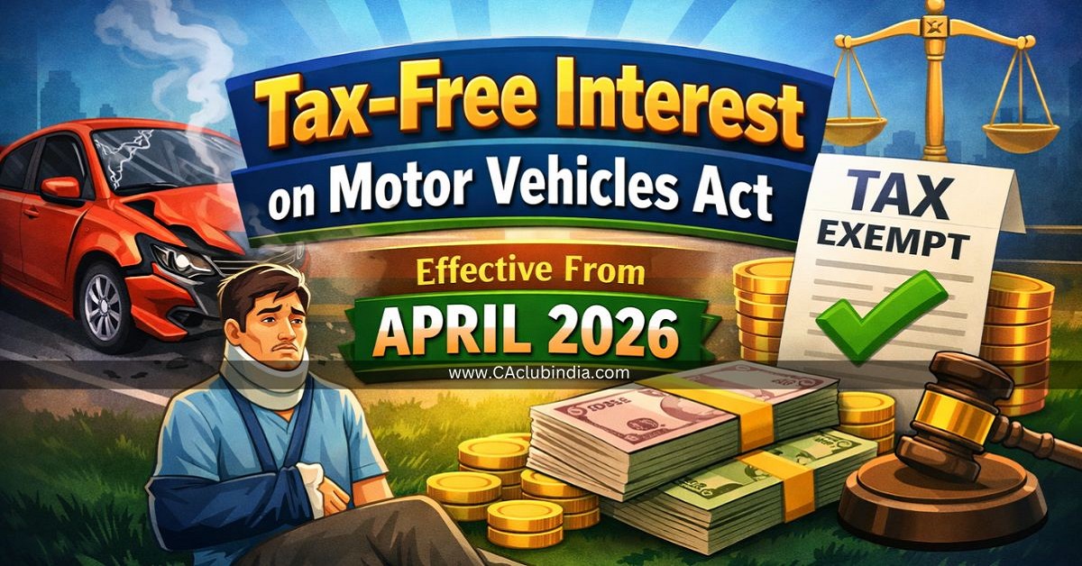 Tax-Free Interest on Motor Vehicles Act effect from April 2026 
