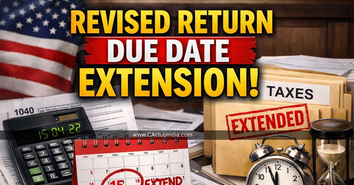 Revised Return Due Date Extension