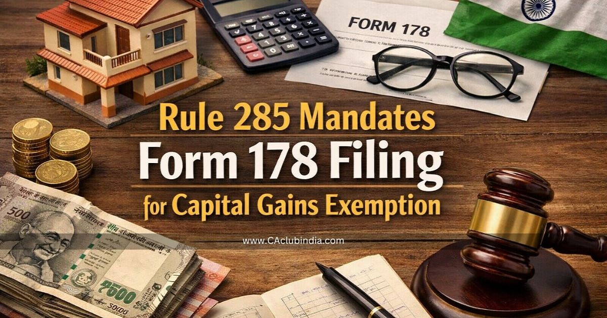 Rule 285 Mandates Form 178 Filing for Capital Gains Exemption