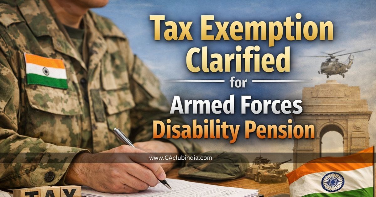 Tax Exemption Clarified for Armed Forces Disability Pension