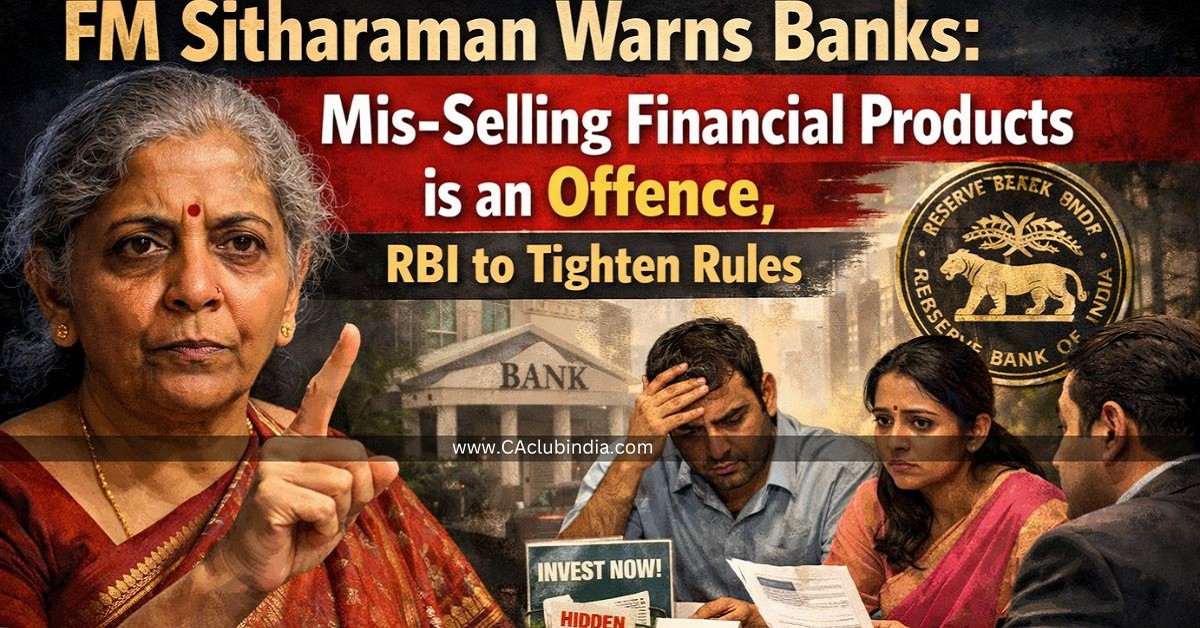 FM Sitharaman Warns Banks: Mis-Selling Financial Products is an Offence, RBI to Tighten Rules